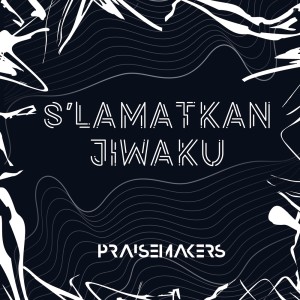 Listen to S'Lamatkan Jiwaku song with lyrics from PRAISEMAKERS