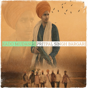 Album Kado Mudange from Pritpal Singh Bargari