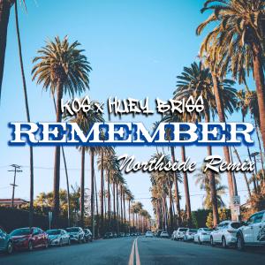 KOS的專輯Remember  (feat. Huey Briss) [NorthSide REMIX] (Explicit)