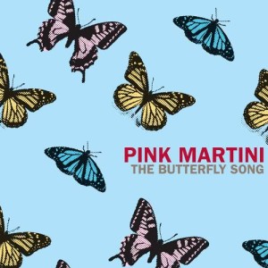 收聽Pink Martini的The Butterfly Song歌詞歌曲