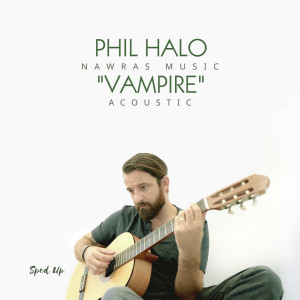 Album Vampire (Acoustic Sped Up) from Philip Halloun