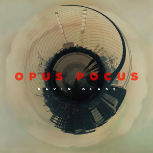 Gavin Glass的專輯Opus Pocus