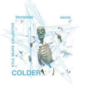 Colder (Explicit) dari Kyle Beats Collective