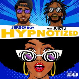 อัลบัม Hypnotized (feat. Juicy J) (Explicit) ศิลปิน Jersey Boy