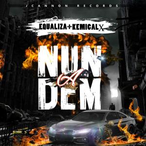 Listen to Nun A Dem (Explicit) song with lyrics from Equaliza