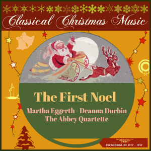 收听The Abbey Quartette的The First Noel歌词歌曲