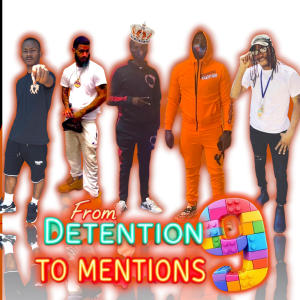อัลบัม From Detention To Mentions 9 (Explicit) ศิลปิน Streezy