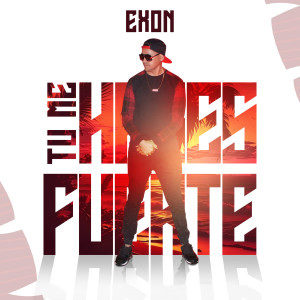 Exon的專輯Tu Me Haces Fuerte