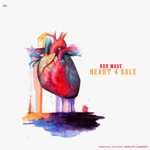 收聽Rod Wave的Heart 4 Sale (Explicit)歌詞歌曲