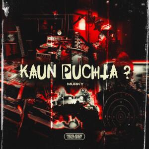 Murky的專輯Kaun Puchta?