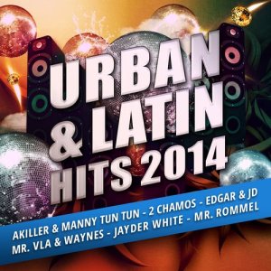 Varios Artistas的專輯Urban and Latin Hits 2014