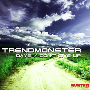 ดาวน์โหลดและฟังเพลง Days พร้อมเนื้อเพลงจาก Trendmonster