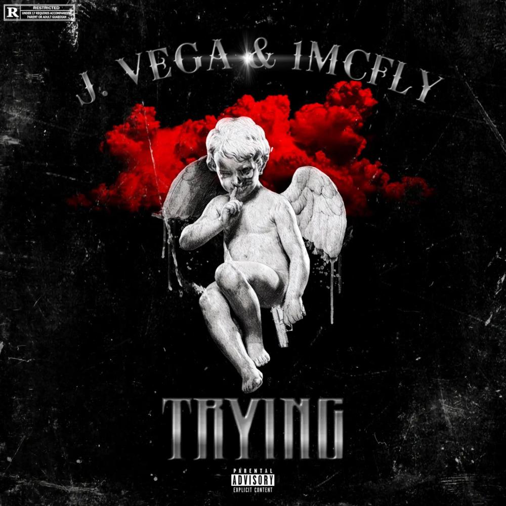 TRYING (feat. J. Vega) (Explicit)