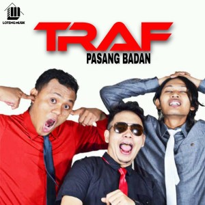 Listen to Pasang Badan Untuk Kamu song with lyrics from Traf
