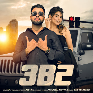 Listen to 3b2 song with lyrics from Jeevan