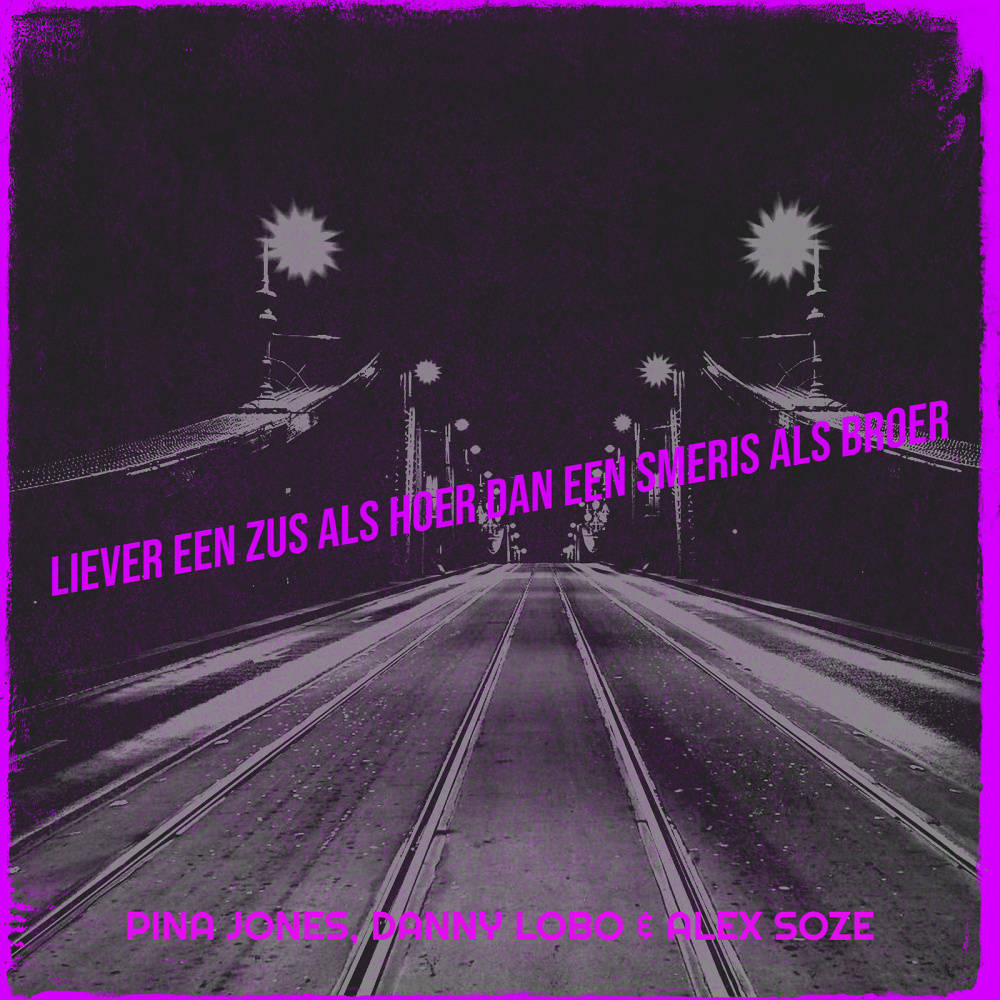 Liever Een Zus Als Hoer Dan Een Smeris Als Broer (Explicit)