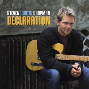 ดาวน์โหลดและฟังเพลง Declaration Of Dependence (Declaration Album Version) พร้อมเนื้อเพลงจาก Steven Curtis Chapman