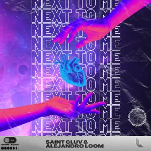 收听Saint Cluv的Next To Me歌词歌曲