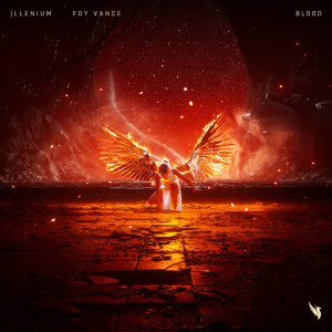 ดาวน์โหลดและฟังเพลง Blood พร้อมเนื้อเพลงจาก ILLENIUM