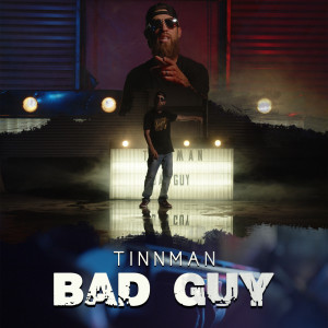 Tinnman的专辑Bad Guy (Explicit)