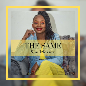 The Same dari Sue Makau