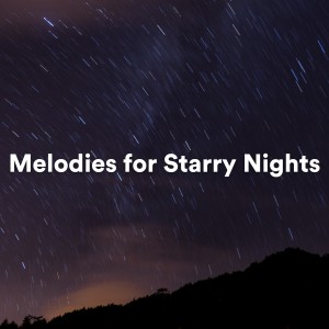 Album Melodies for Starry Nights (Piano Rain for Sleep) from 