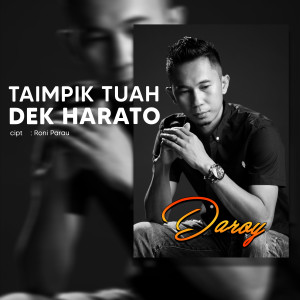 อัลบัม Taimpik Tuah Dek Harato ศิลปิน Daroy