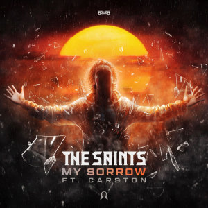 Dengarkan My Sorrow lagu dari The Saints dengan lirik
