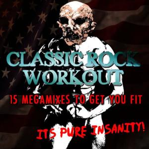 收聽The Classic Rock Machine的Workout Mega Mix 13歌詞歌曲