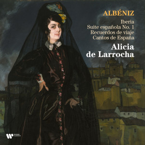 Alicia de Larrocha的專輯Albéniz: Iberia, Suite española No. 1, Recuerdos de viaje & Cantos de España