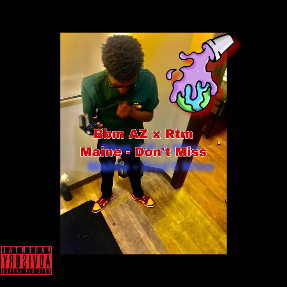 Dont Miss (feat. Bbm AZ) (Explicit)