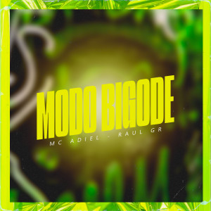 Listen to Modo Bigode song with lyrics from Mc Adiel