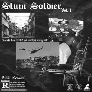 SLUM SOLDIER vol. 1 (Explicit)