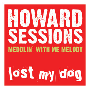 อัลบัม Meddlin' With Me Melody ศิลปิน Howard Sessions