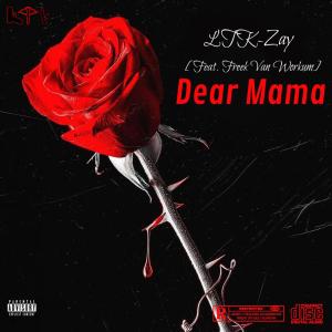 Album Dear Mama (feat. Freek Van Workum) (Explicit) from yvng zay