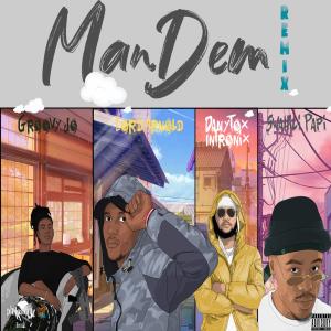 อัลบัม Mandem (feat. Danytox Intronix, Groovy Joe & Swahili Papi) [remix] (Explicit) ศิลปิน Lord Arnold