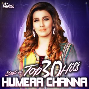 Best of Humera Channa Top 30 Hits