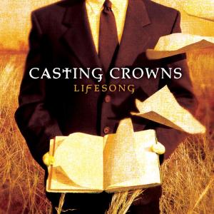 收聽Casting Crowns的And Now My Lifesong Sings歌詞歌曲