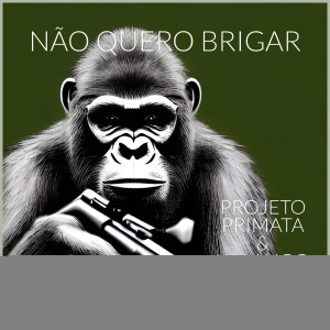 收聽Projeto Primata的Afasta de Mim歌詞歌曲