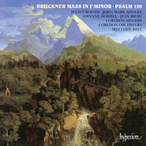 Bruckner: Mass No. 3 in F Minor & Psalm 150