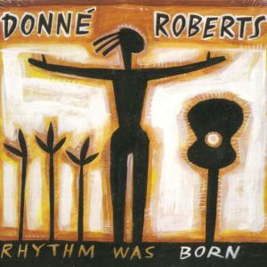 Donné Roberts的專輯Rhythm Was Born