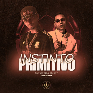 收听MAX22的INSTINTO PRIMITIVO (Explicit)歌词歌曲