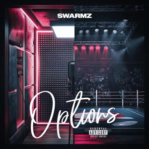 Swarmz的專輯Options (Explicit)