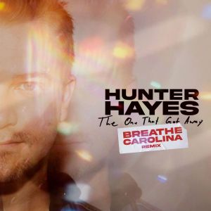Hunter Hayes的專輯The One That Got Away (Breathe Carolina Remix)