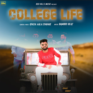 Listen to College Life song with lyrics from Khasa Aala Chahar