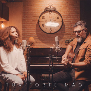 Dengarkan lagu Tua Forte Mão (Acoustic) nyanyian Dell Cordeiro dengan lirik