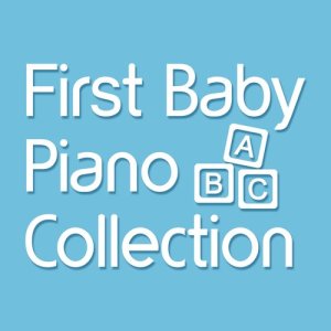 อัลบัม First Baby Piano Collection ศิลปิน First Baby Classical Collection