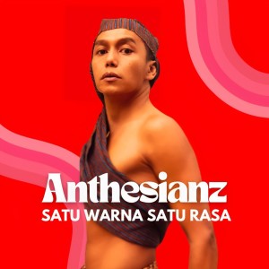 Album Satu Warna Satu Rasa from Anthesianz