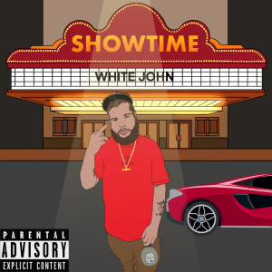 Album Showtime (Explicit) from White John