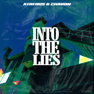 ดาวน์โหลดและฟังเพลง Into The Lies พร้อมเนื้อเพลงจาก ATREOUS